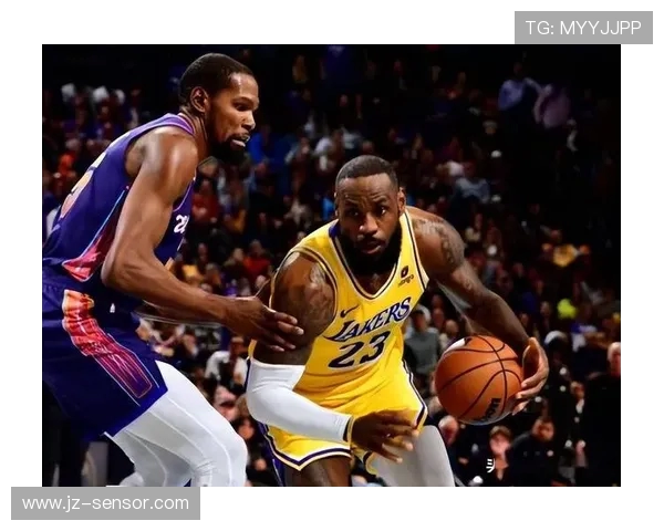 湖人激战太阳巅峰对决詹姆斯与杜兰特领衔上演西部豪强正面碰撞